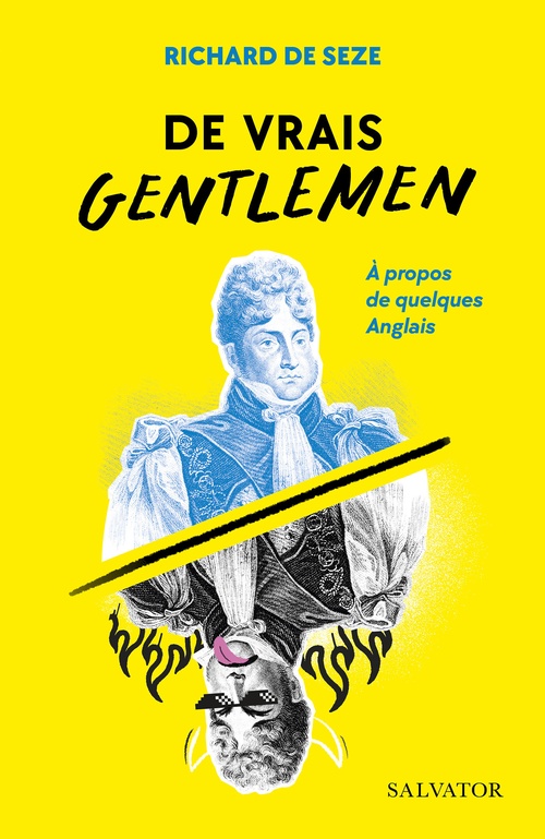 Couverture ebook de De vrais gentlemen : À propos de quelques Anglais, de Richard de Seze