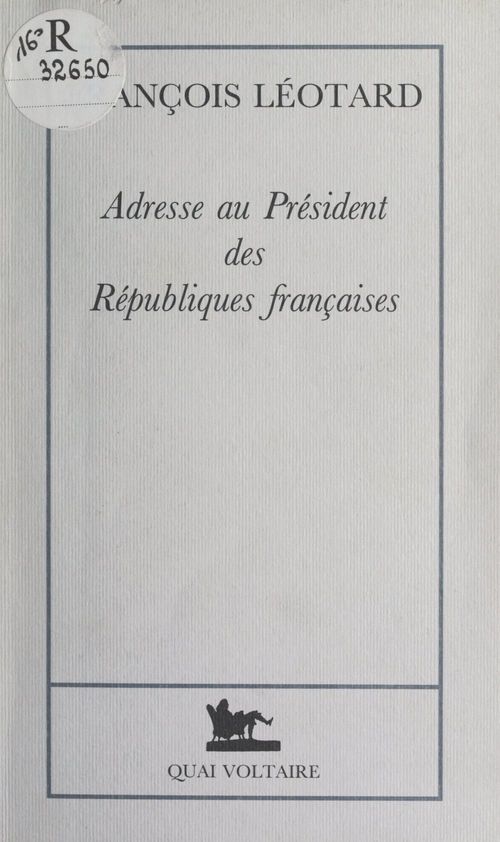 ebook cover of Adresse au Président des Républiques françaises, by François Léotard