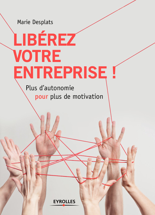 ebook cover of Libérez votre entreprise !, by Marie Desplats