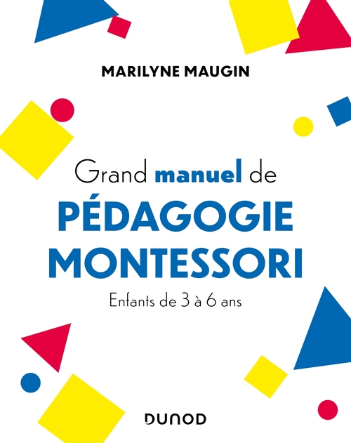 Couverture ebook de Grand manuel de pédagogie Montessori, de Marilyne Maugin
