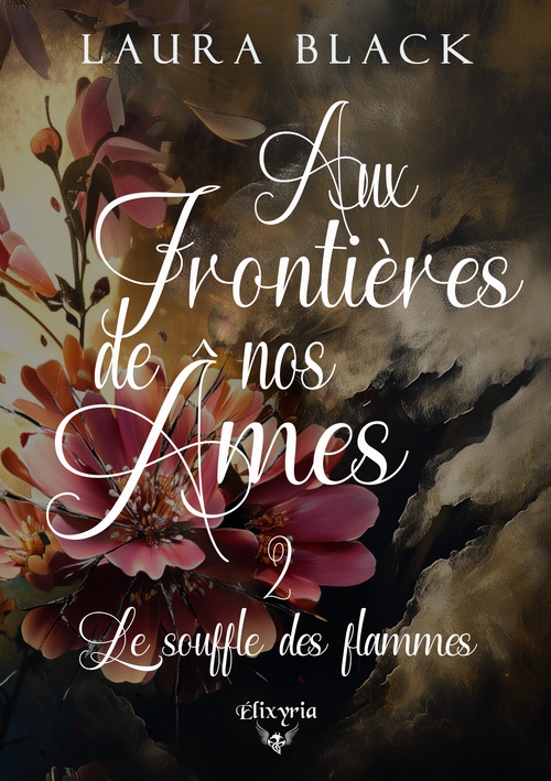 ebook cover of Aux frontières de nos âmes - 2 - Le souffle des flammes, by Laura Black
