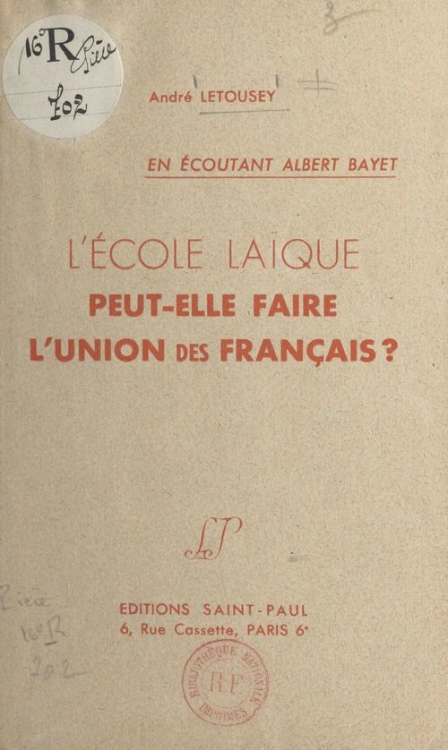 ebook cover of L'école laïque peut-elle faire l'union des Français ?, by Andre Letousey