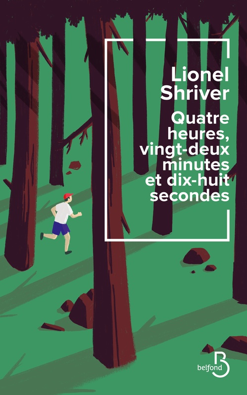 Couverture ebook de Quatre heures, vingt-deux minutes et dix-huit secondes, de Lionel Shriver
