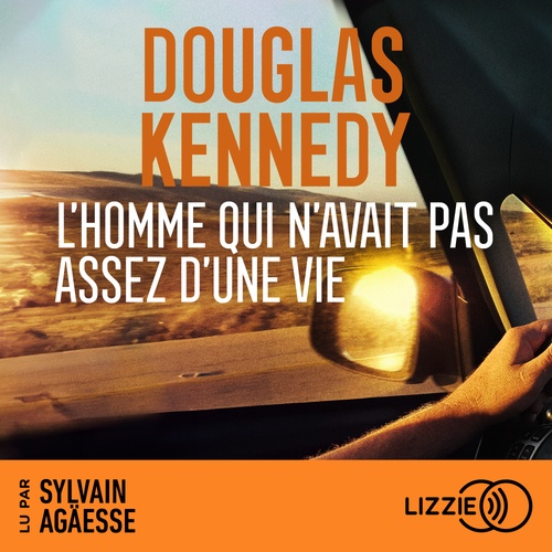 audiobook cover of L'homme qui n'avait pas assez d'une vie, by Douglas Kennedy