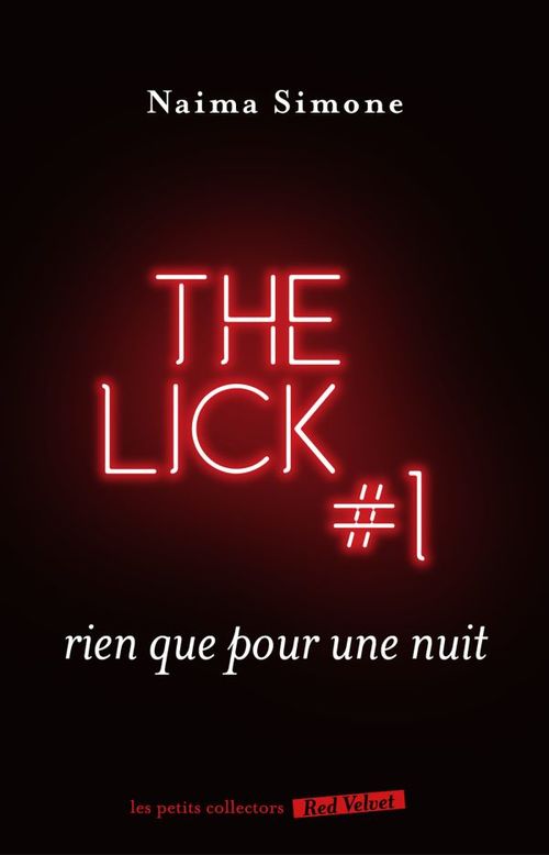 ebook cover of Rien que pour une nuit - The Lick 1, by Naïma Simone