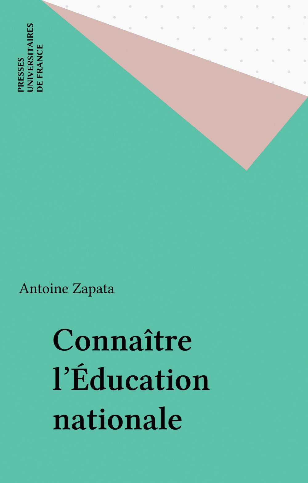 ebook cover of Connaître l'Éducation nationale, by Antoine Zapata