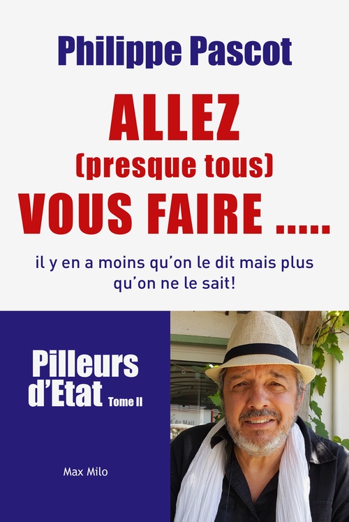 Couverture ebook de Allez (presque tous) vous faire..., de Philippe Pascot