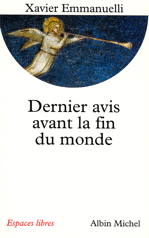 ebook cover of Dernier Avis avant la fin du monde, by Xavier Emmanuelli