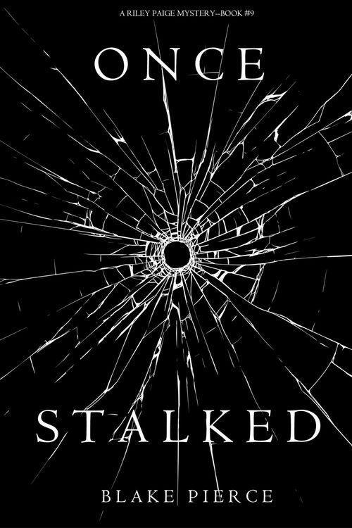 Couverture ebook de Once Stalked (A Riley Paige Mystery-Book 9), de Blake Pierce