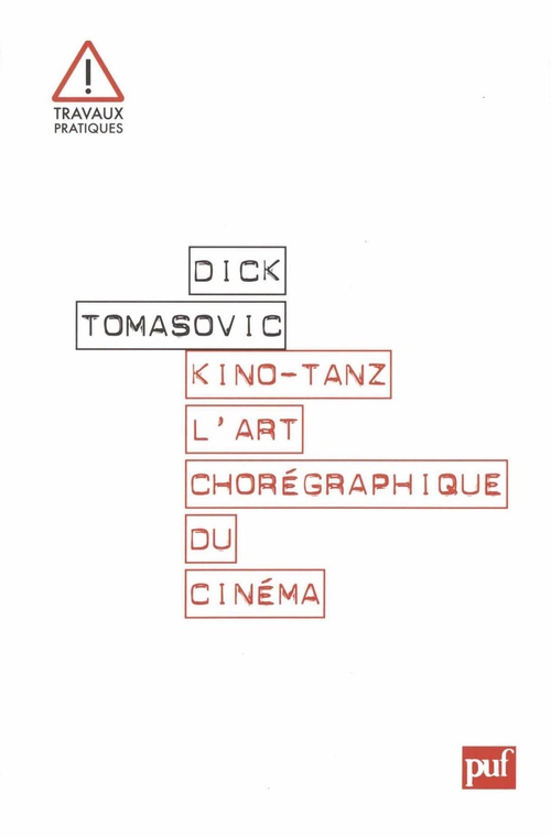 ebook cover of Kino-Tanz. L'art chorégraphique du cinéma, by Dick Tomasovic