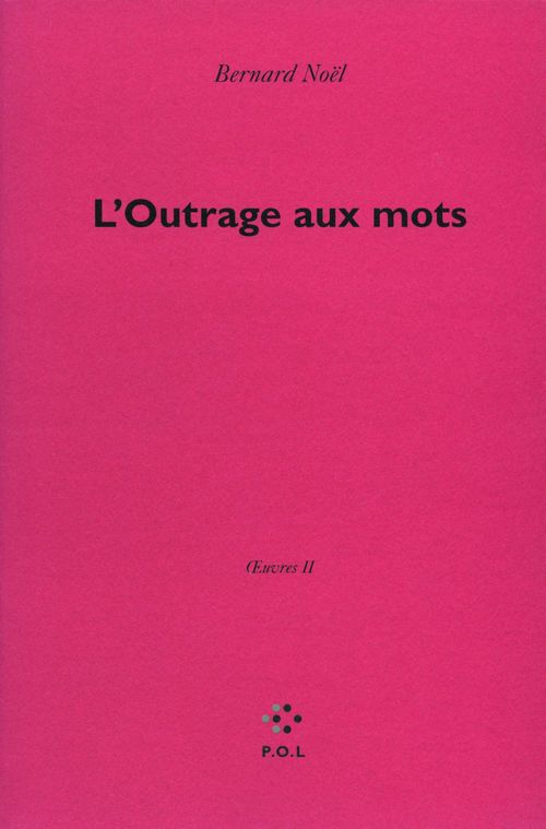 ebook cover of L'Outrage aux mots, by Bernard Noël
