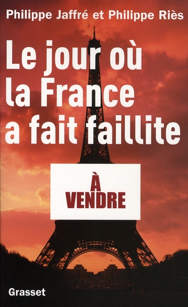 Couverture ebook de Le jour où la France a fait faillite, de Philippe Jaffré, Philippe Riès