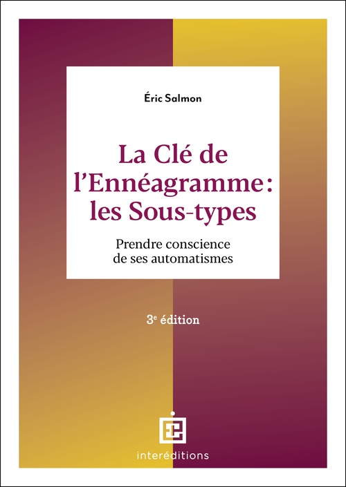 Couverture ebook de La Clé de l'Ennéagramme : les Sous-types - 3e éd., de Eric Salmon