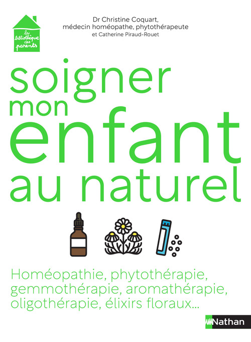 Couverture ebook de Soigner son enfant au naturel, de Christine Coquart, Catherine Piraud-rouet