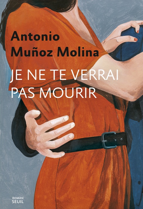 Couverture ebook de Je ne te verrai pas mourir, de Antonio Munoz Molina