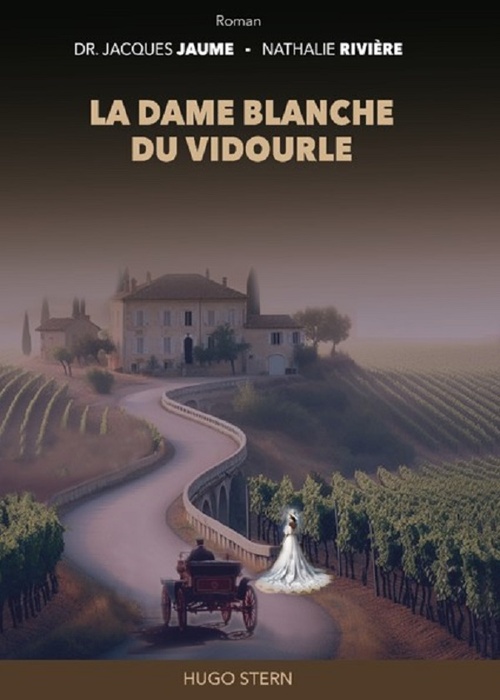 Couverture ebook de La dame blanche du Vidourle, de Jacques Jaume
