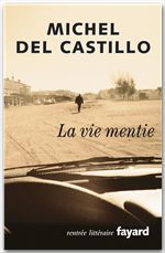 Couverture ebook de La vie mentie, de Michel Del Castillo