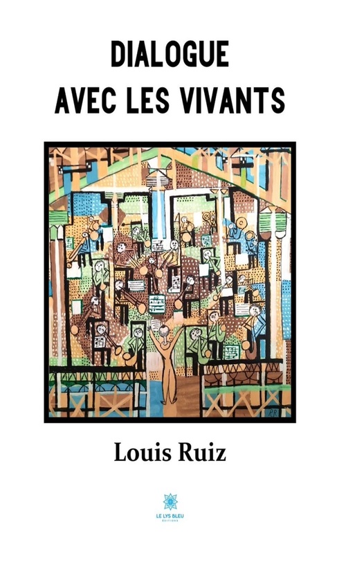 ebook cover of Dialogue avec les vivants, by Louis Ruiz