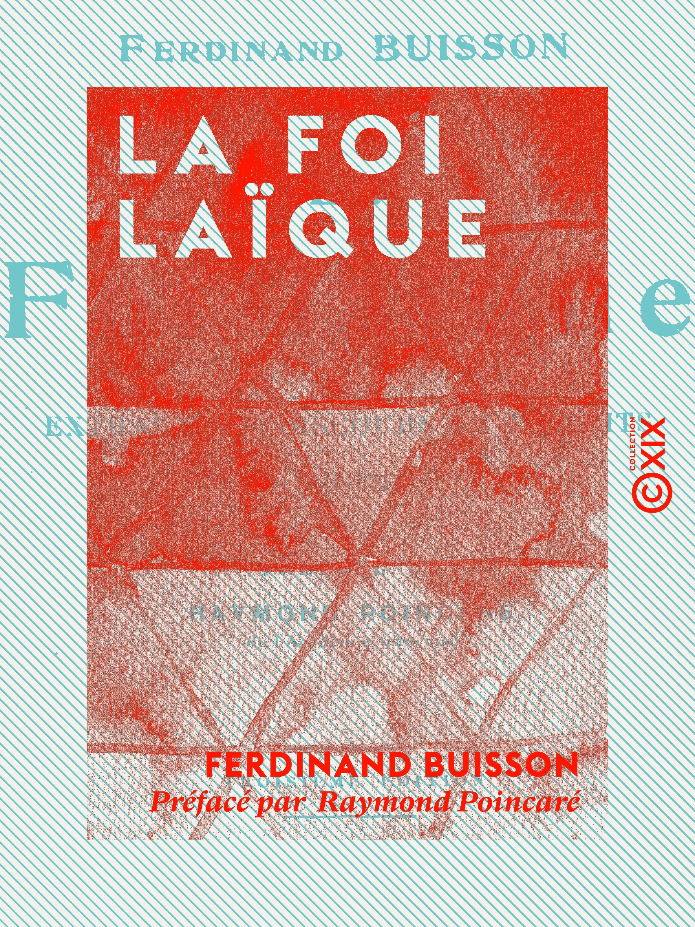 ebook cover of La Foi laïque, by Ferdinand Buisson, Raymond Poincare