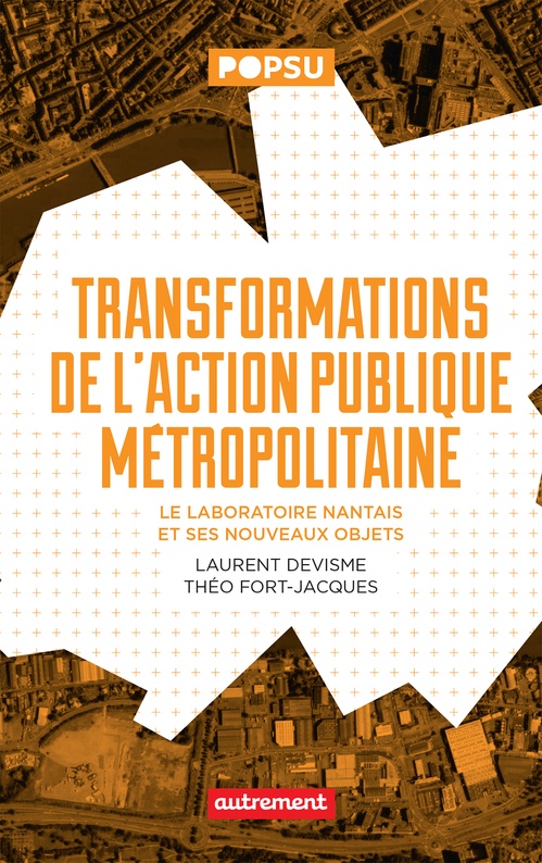 Couverture ebook de Transformations de l'action publique métropolitaine, de Laurent Devisme, Théo Fort-jacques