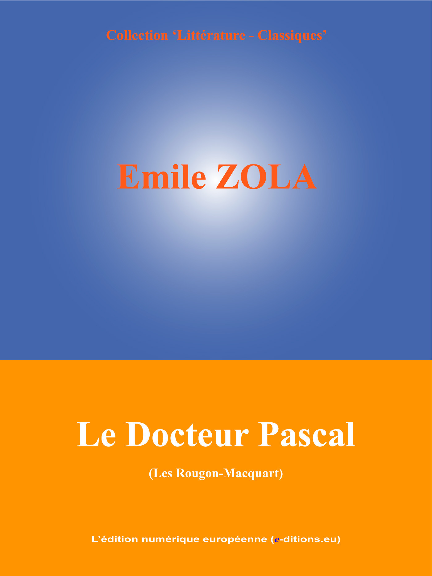 ebook cover of Le Docteur Pascal, by Emile Zola