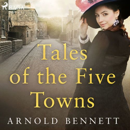 audiobook cover of Tales of the Five Towns, by Arnold Bennett