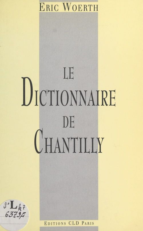 ebook cover of Le dictionnaire de Chantilly, by Eric Woerth