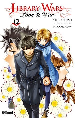 ebook cover of Library wars - Love and War - Tome 12, by Hiro Arikawa, Kiiro Yumi