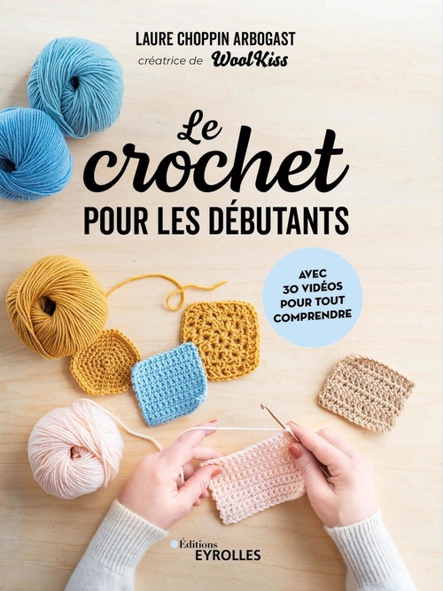 Couverture ebook de Le crochet pour les débutants, de Laure Choppin Arbogast