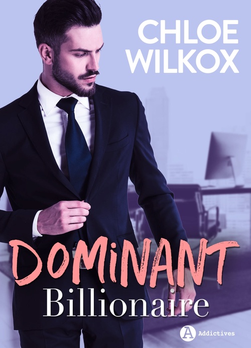 Couverture ebook de Dominant Billionaire, de Chloe Wilkox