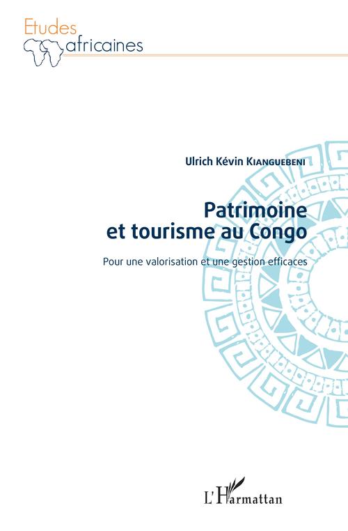Couverture ebook de Patrimoine et tourisme au Congo, de Ulrich Kévin Kianguebeni