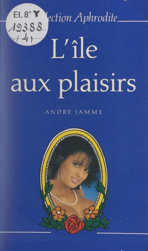 Couverture ebook de L'île aux plaisirs, de Andre Jamme