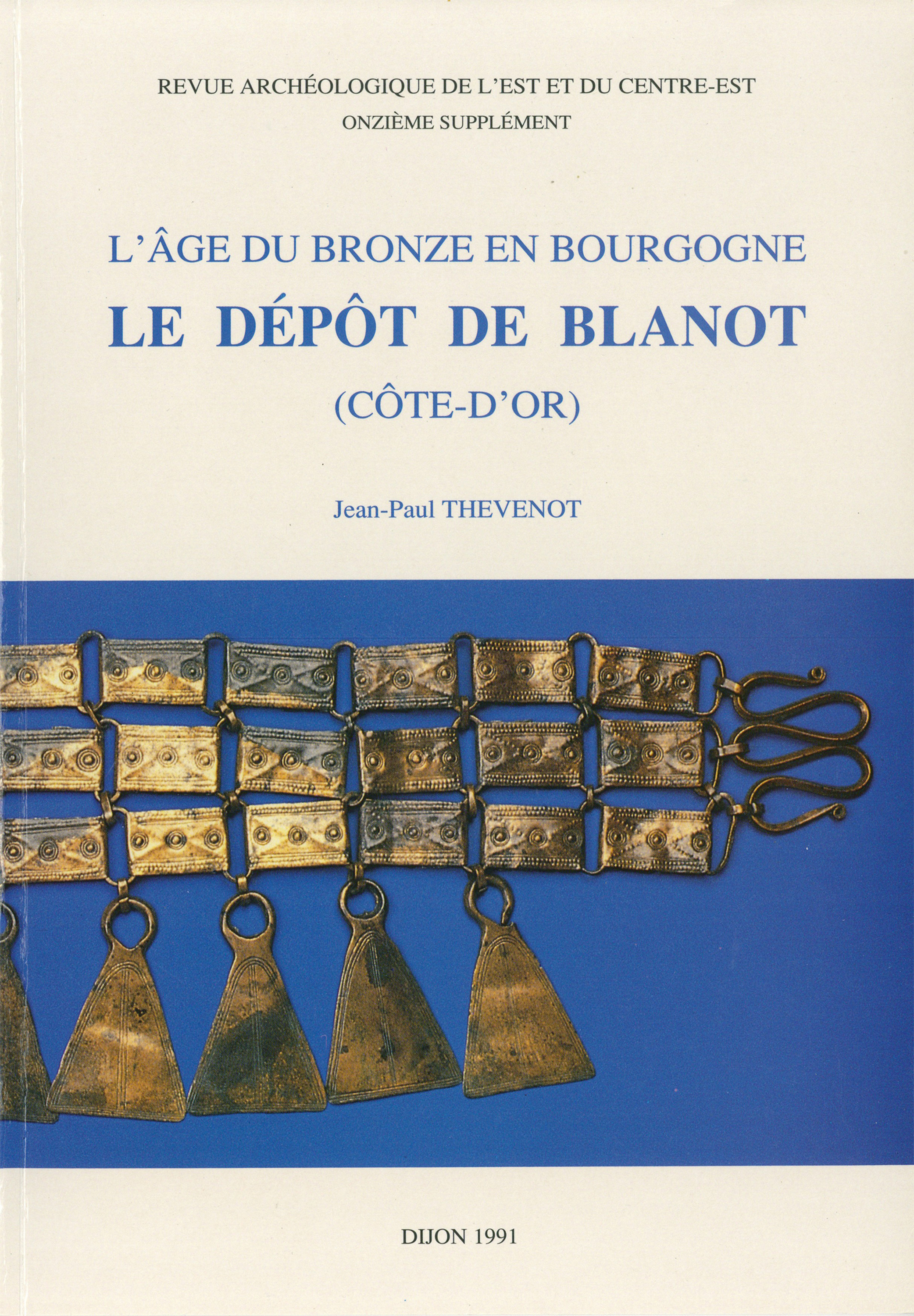 ebook cover of L´Âge du Bronze en Bourgogne. Le dépôt de Blanot (Côte-d´Or), by Jean-paul Thévenot