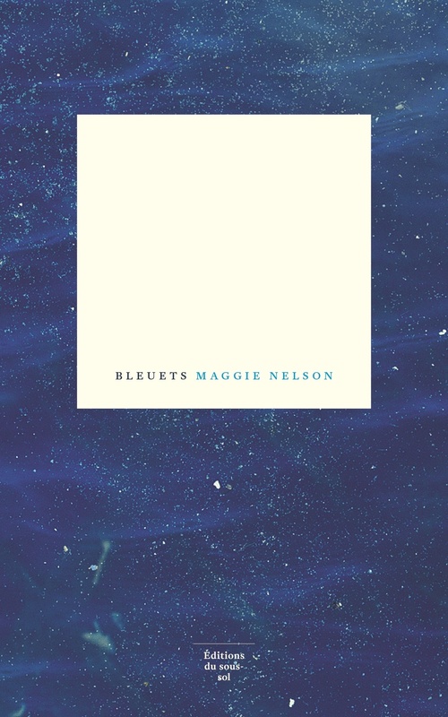 Couverture ebook de Bleuets, de Maggie Nelson