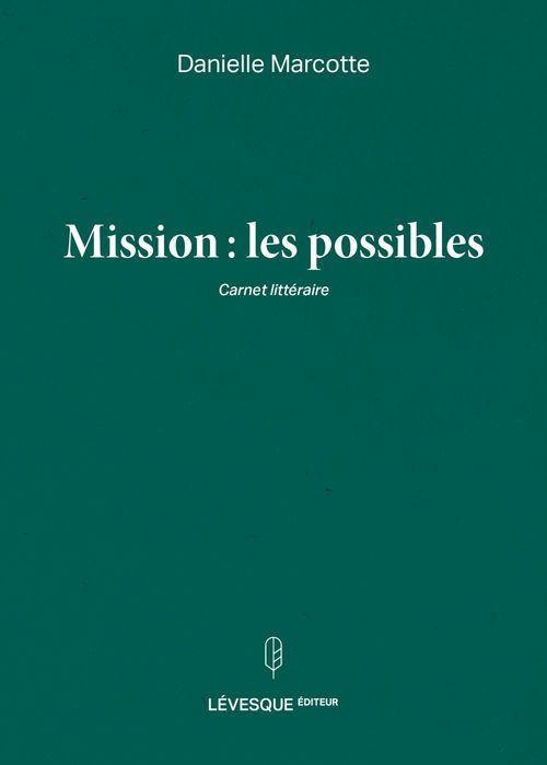 ebook cover of Mission: les possibles, by Danielle Marcotte