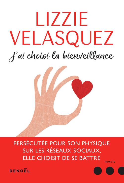 ebook cover of J'ai choisi la bienveillance. Comment la compassion peut transformer le monde, by Lizzie Velasquez