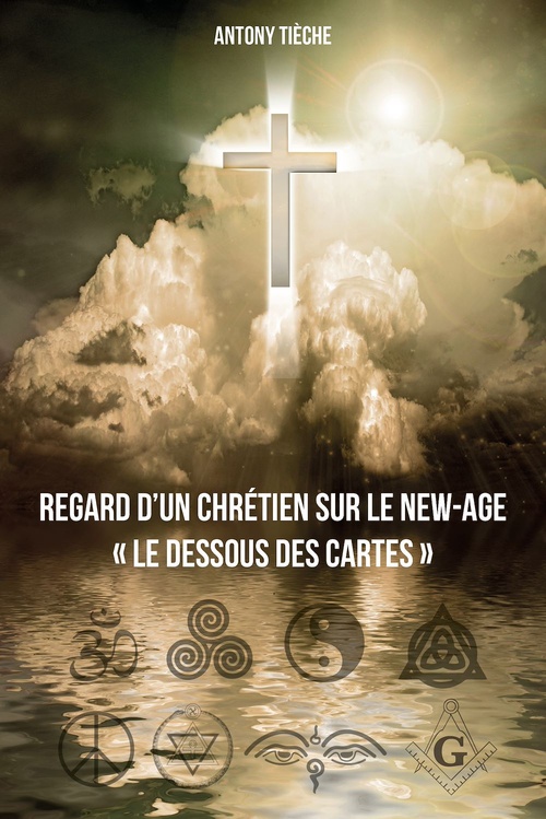 Couverture ebook de Regard d'un chrétien sur le New Age, de Antony Tieche