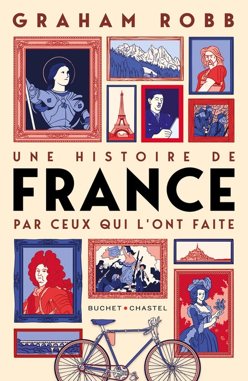 Couverture ebook de Une histoire de France par ceux qui l'ont faite, de Graham Robb