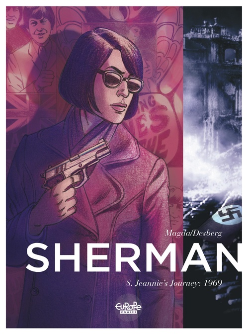 Couverture ebook de Sherman - Volume 8 - Jeannie's Journey: 1969, de Stephen Desberg