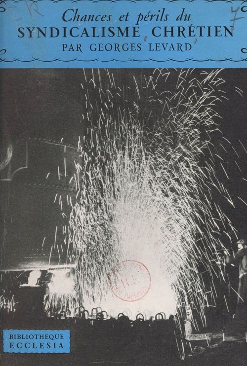 Couverture ebook de Chances et périls du syndicalisme chrétien, de Georges Levard