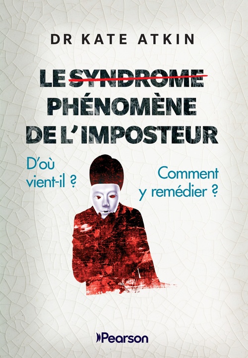 Couverture ebook de Le Phénomène de l'imposteur, de Dr Kate Atkin