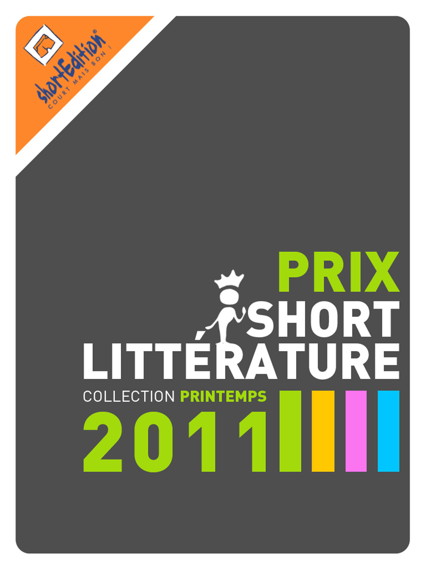 Couverture ebook de Prix de la short Littérature - collection printemps 2011, de Collectif