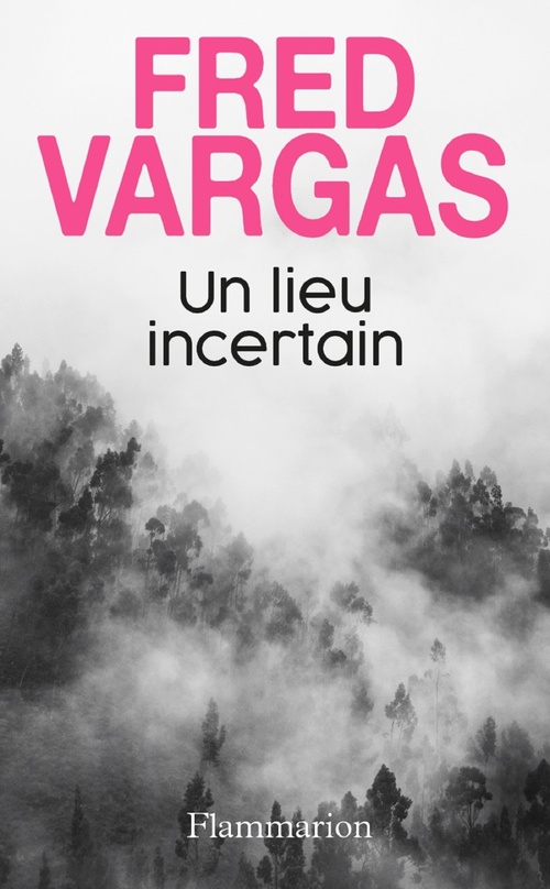 ebook cover of Un lieu incertain, by Fred Vargas