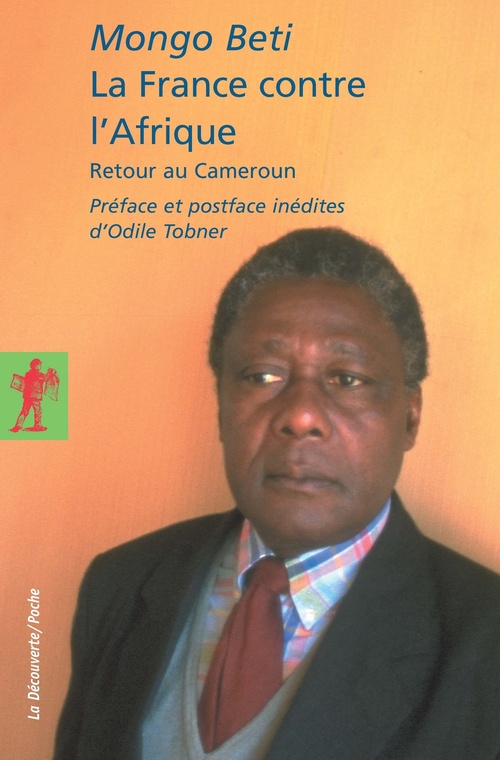 Couverture ebook de La France contre l'Afrique - Retour au Cameroun, de Mongo Béti