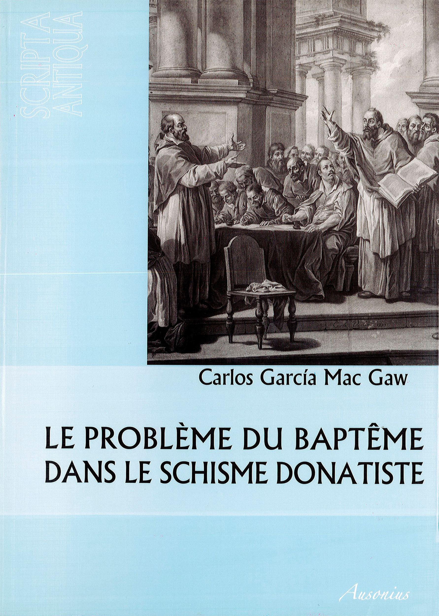 Couverture ebook de Le problème du baptême dans le schisme donatiste, de Macgaw Carlos G