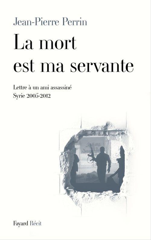 ebook cover of La mort est ma servante, by Jean-Pierre Perrin