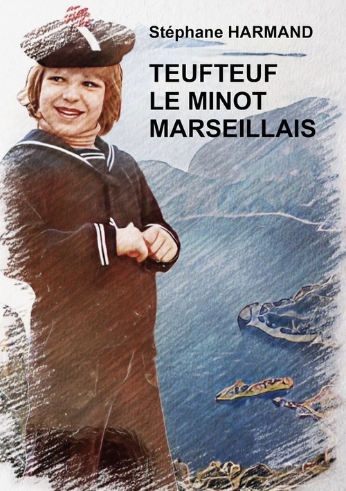 ebook cover of Teufteuf le minot marseillais, by Stephane Harmand