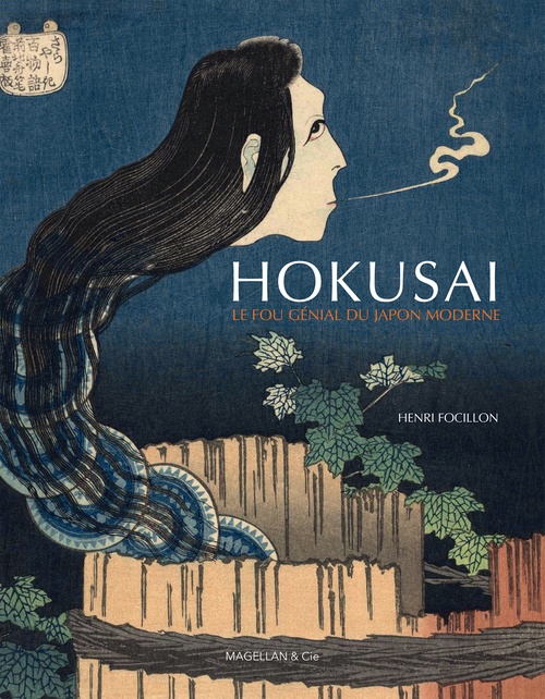 ebook cover of Hokusai, le fou génial du Japon moderne, by Henri Focillon