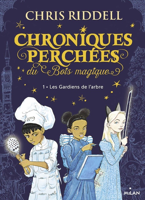 ebook cover of Chroniques perchées du Bois magique , Tome 01, by Chris Riddell