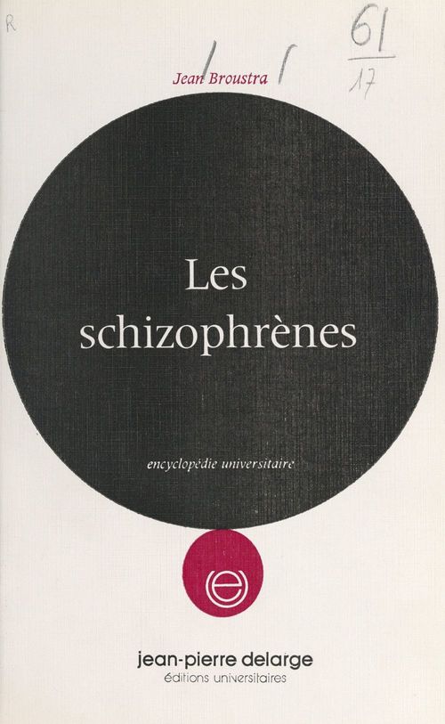 ebook cover of Les schizophrènes, by Jean Broustra